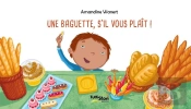 Une Baguette, S'Il Vous Plaît !