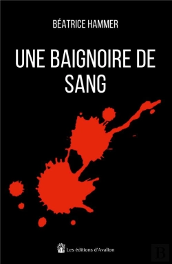 Bertrand.pt - Une Baignoire De Sang