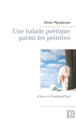 Bertrand.pt - Une Balade Poetique Parmi Les Peintres - D Hier Et D Aujourd Hui