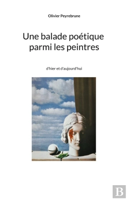 Bertrand.pt - Une Balade Poétique Parmi Les Peintres ; D'Hier Et D'Aujourd'Hui