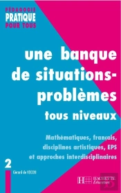 Une Banque De Situations-Problèmes Tous Niveaux Tome 2
