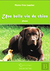 Une Belle Vie De Chien
