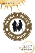Une Bible, Du Café... Des Disciples : Vers Une Multiplication De Disciples