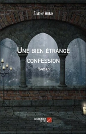 Une Bien Étrange Confession