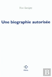 Une Biographie Autorisée