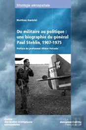 Une Biographie Du Général Stehlin