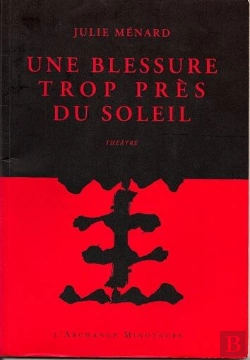 Bertrand.pt - Une Blessure Trop Pres Du Soleil