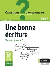 Une Bonne Ecriture, Choix Ou Necessite ? - Questions D'Enseignants - 2021