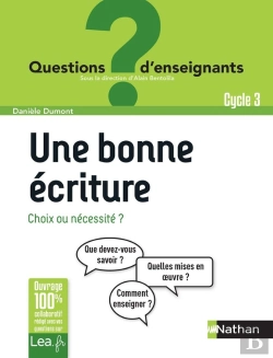 Bertrand.pt - Une Bonne Ecriture, Choix Ou Necessite ? - Questions D'Enseignants - 2021