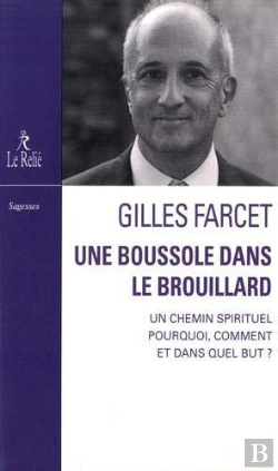 Bertrand.pt - Une Boussole Dans Le Brouillard ; Un Chemin Spirituel Pourquoi, Comment Et Dans Quel But ?