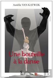 Une Bouteille A La Danse