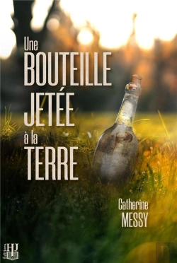 Bertrand.pt - Une Bouteille Jetée À La Terre