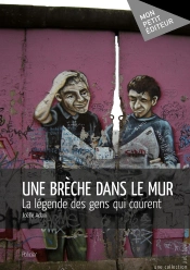 Une Brèche Dans Le Mur