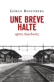Une Brève Halte Après Auschwitz