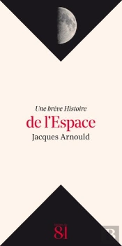 Une Breve Histoire : De L'Espace