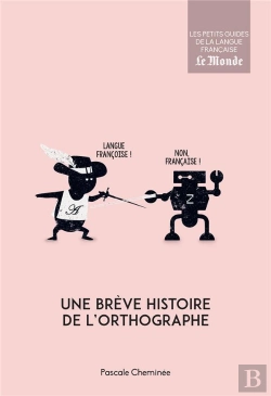 Bertrand.pt - Une Brève Histoire De L'Orthographe