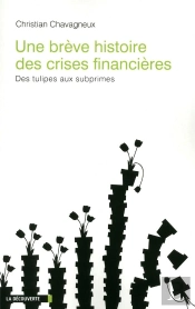 Une Breve Histoire Des Crises Financieres
