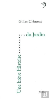 Une Breve Histoire : Une Brève Histoire Du Jardin