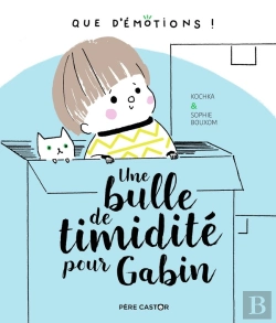 Bertrand.pt - Une Bulle De Timidité Pour Gabin