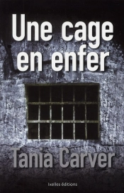 Une Cage En Enfer