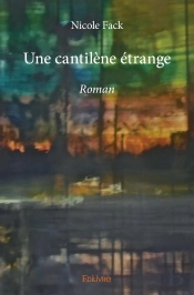 Une Cantilène Étrange : Roman