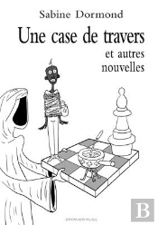 Une Case De Travers Et Autres Nouvelles