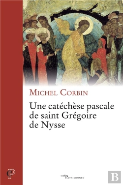 Bertrand.pt - Une Catechese Pascale De Saint Gregoire De Nysse