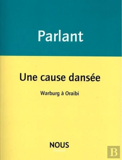 Bertrand.pt - Une Cause Dansée ; Warburg À Oraibi