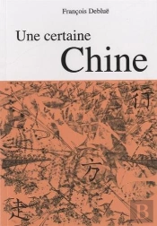 Une Certaine Chine