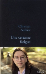 Une Certaine Fatigue