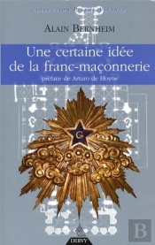 Une Certaine Idée De La Franc-Maçonnerie