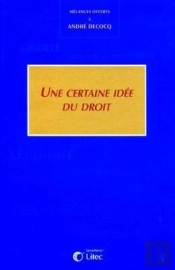 Une Certaine Idee Du Droit