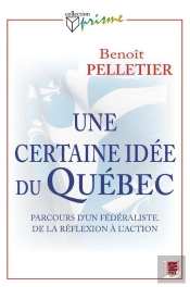 Une Certaine Idée Du Québec