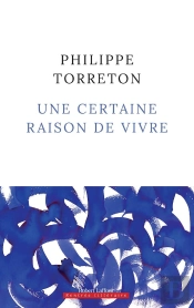 Une Certaine Raison De Vivre