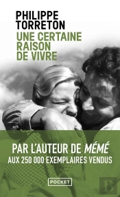 Une Certaine Raison De Vivre