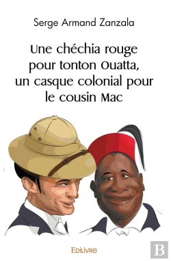Bertrand.pt - Une Chéchia Rouge Pour Tonton Ouatta, Un Casque Colonial Pour Le Cousin Mac