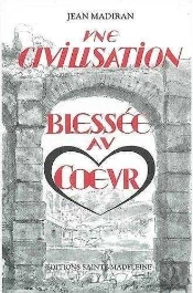 Une Civilisation Blessée Au Coeur