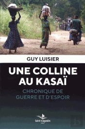 Une Colline Au Congo 2 Entre Guerre Et Espoir