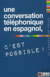 Une Conversation Téléphonique En Espagnol, C'Est Possible