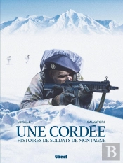Une Cordée : Histoires De Soldats De Montagne