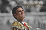 Une Corrida Pour L'Histoire