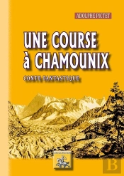Une Course À Chamounix ; Conte Fantastique