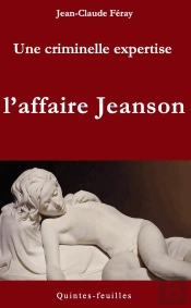 Une Criminelle Expertise : L'Affaire Jeanson