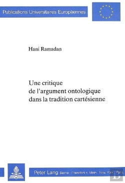 Bertrand.pt - Une Critique De L'Argument Ontologique Dans La Tradition Cartesienne
