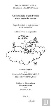 Une Cuillere D'Eau Benite Et Un Zeste De Soufre. Nouvelle Edition Augmentee.