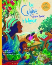 Une Cuisine Grande Comme Le Monde