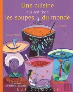 Bertrand.pt - Une Cuisine Qui Sent Bon Les Soupes Du Monde