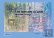 Une Découverte Du Japon : Incitations Au Voyage