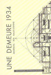 Une Demeure 1934 ; Robert Mallet-Stevens