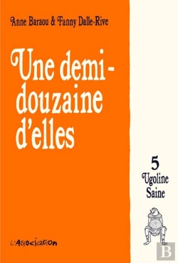 Bertrand.pt - Une Demi-Douzaine D'Elles Tome 5 ; Ugoline Saine